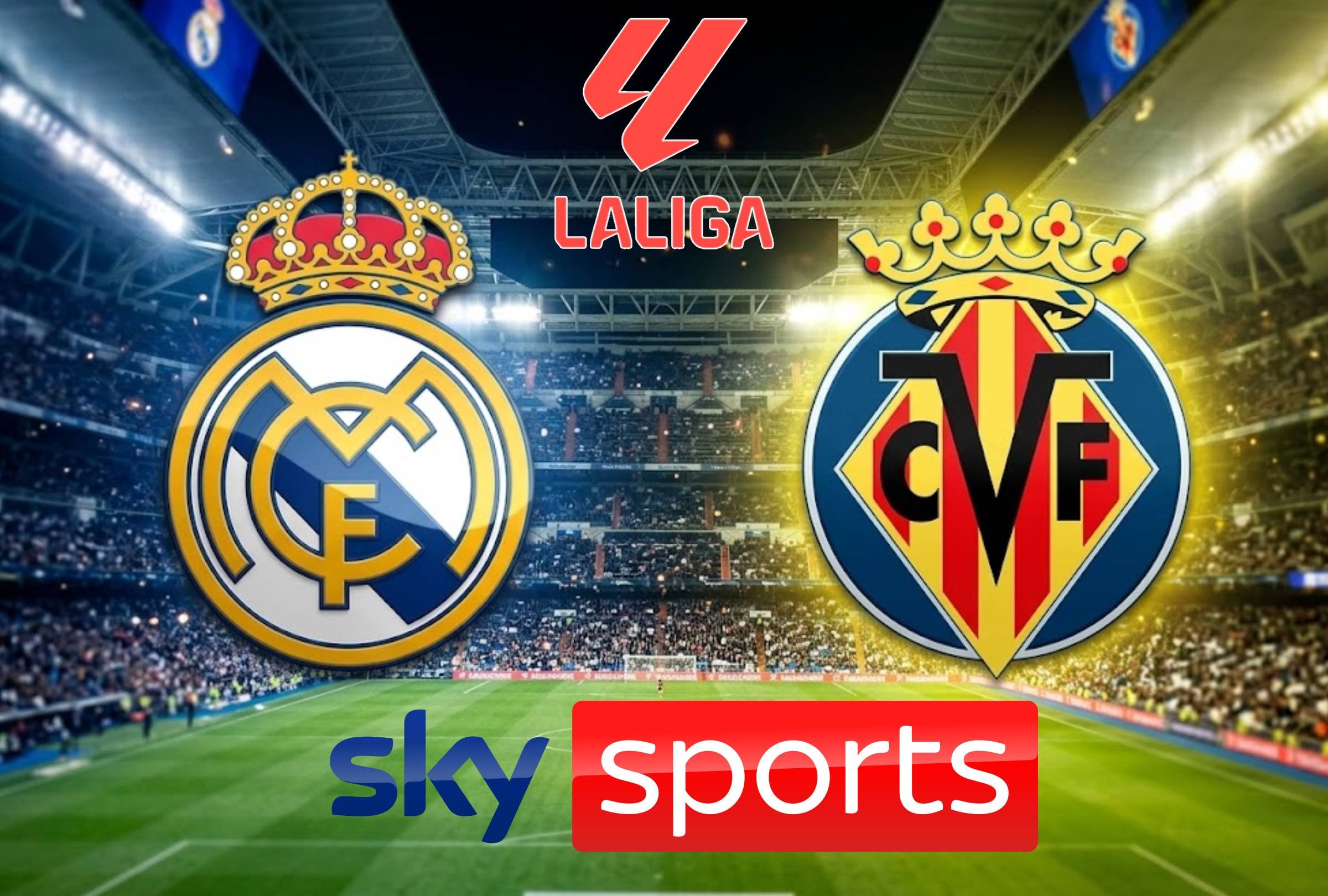 SKY Sports EN VIVO - Ver Real Madrid vs. Villarreal CF GRATIS por TV online
