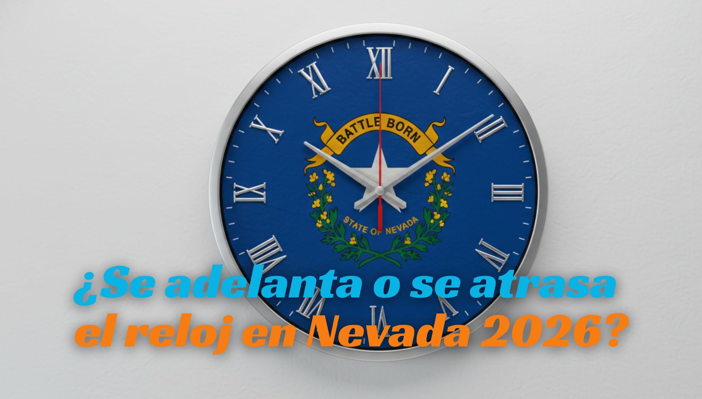 ¡Atención Las Vegas y Reno! En Nevada toca ADELANTAR el reloj este 2026. Te contamos todo lo que debes saber sobre el inicio del horario de verano para que no llegues tarde a tus compromisos. | Imagen creada por Gestión Mix usando la IA de Gemini / Composición GEC