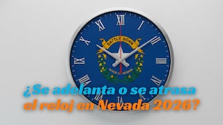 ¿Se adelanta o se atrasa el reloj en Nevada 2026? Lo que debes saber sobre el cambio horario