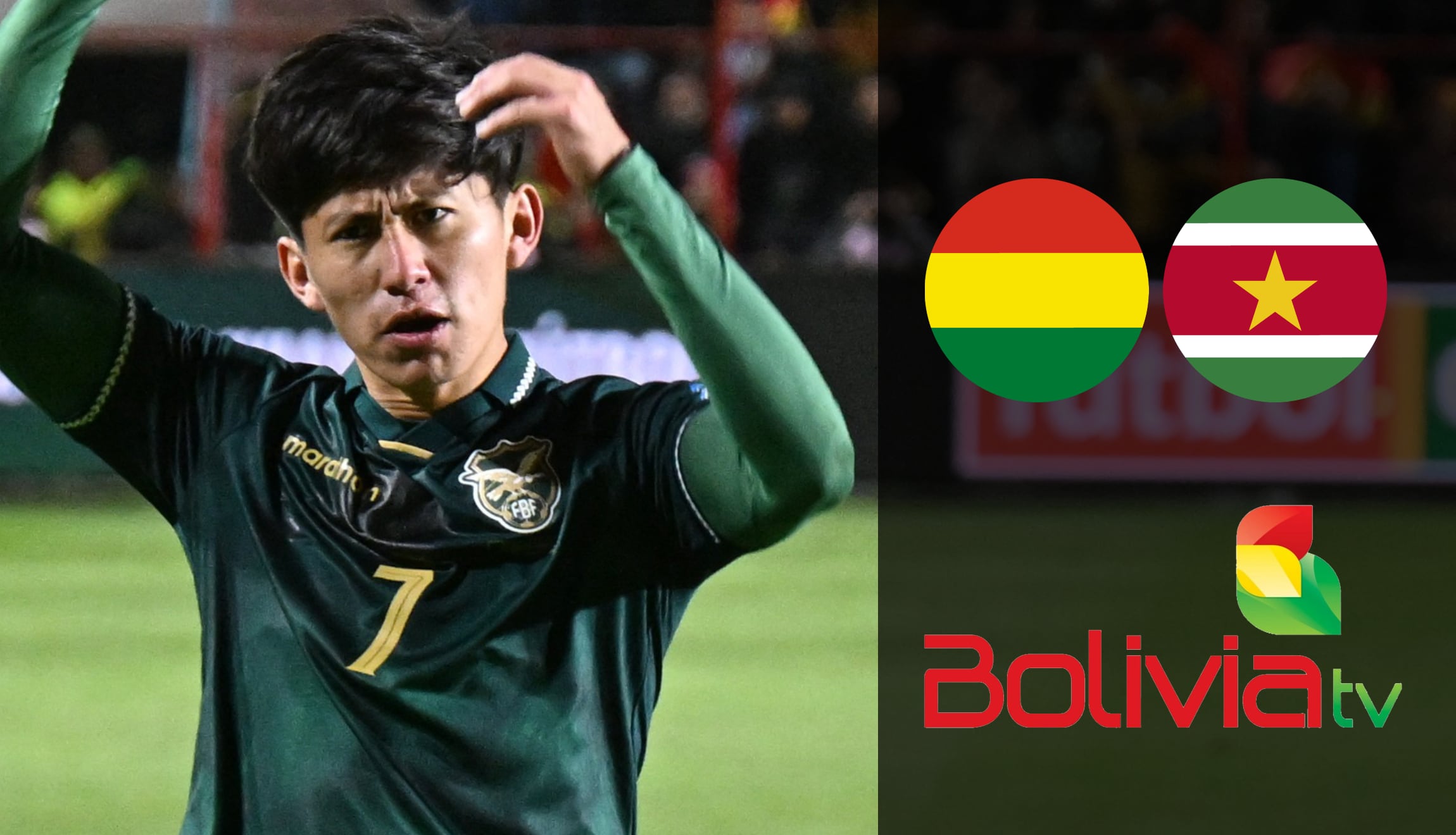 Transmisión de Bolivia TV para seguir el partido de Bolivia vs. Surinam en directo, por Repechaje al Mundial 2026, desde el BBVA Bancomer de México. (Foto: AFP / Composición Gestión Mix)