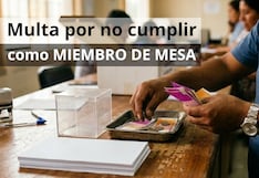 Cuánto es la multa si NO CUMPLO como miembro de mesa el 7 de junio, en las Elecciones Generales 2026 en Perú