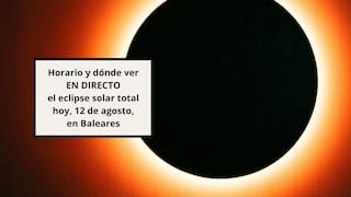 Horario y dónde ver el eclipse solar total hoy, 12 de agosto, en Baleares