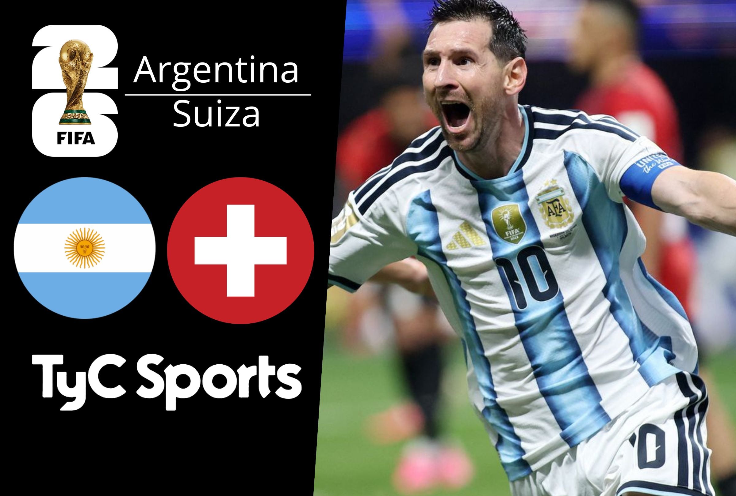 TyC Sports y TyC Play transmite el partido entre Argentina vs. Suiza EN VIVO y EN DIRECTO ONLINE por cuartos de final de la Copa Mundial 2026. (Foto: Composición Depor)
