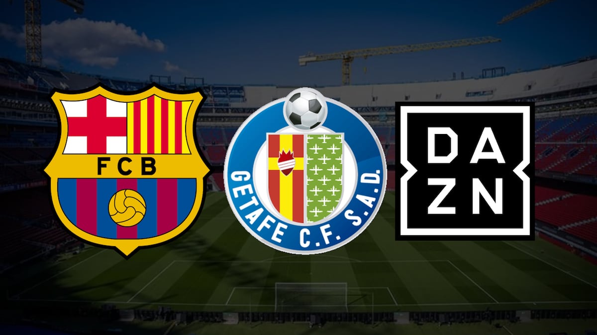 ⚽ DAZN EN DIRECTO — dónde ver partido FC Barcelona — Getafe CF por Fútbol TV y Online