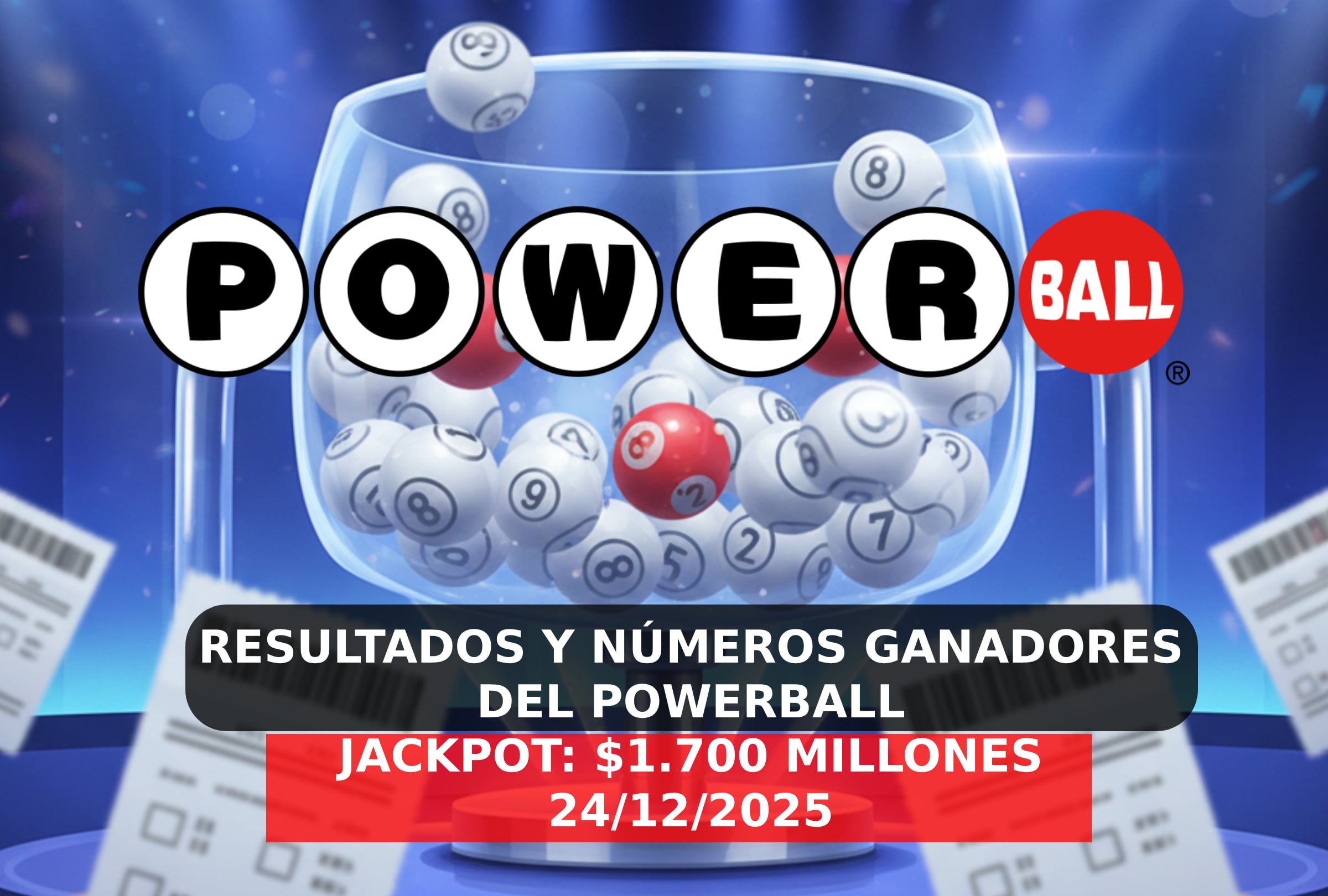 MIAMI, FLORIDA (ESTADOS UNIDOS), 24/12/2025.- Revisa los resultados y números ganadores en vivo y en directo del sorteo del miércoles 24 de diciembre con un premio mayor de $1.700 millones. FOTO DE POWERBALL.COM