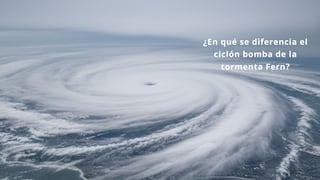 De Fern a un ciclón bomba: ¿en qué se diferencia de la tormenta anterior este nuevo peligro que acecha a la costa de EE.UU.?