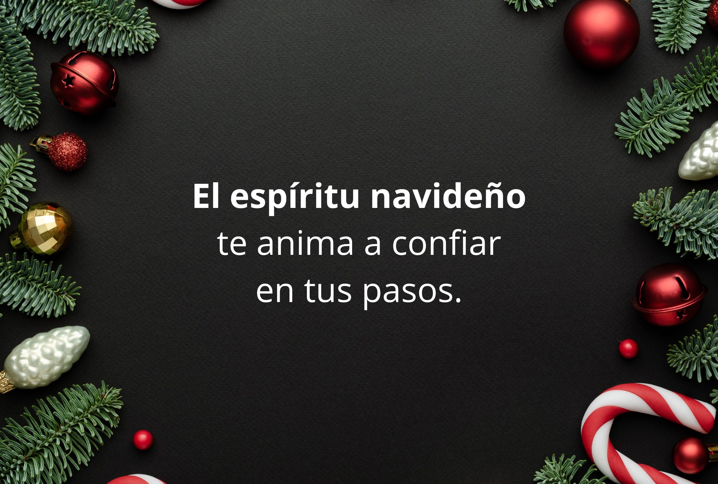 El espíritu navideño te anima a confiar en tus pasos. (Foto: Composición Gestión Mix)