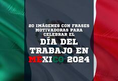 20 imágenes para compartir por este 1 de mayo, Día del Trabajo en México 2024
