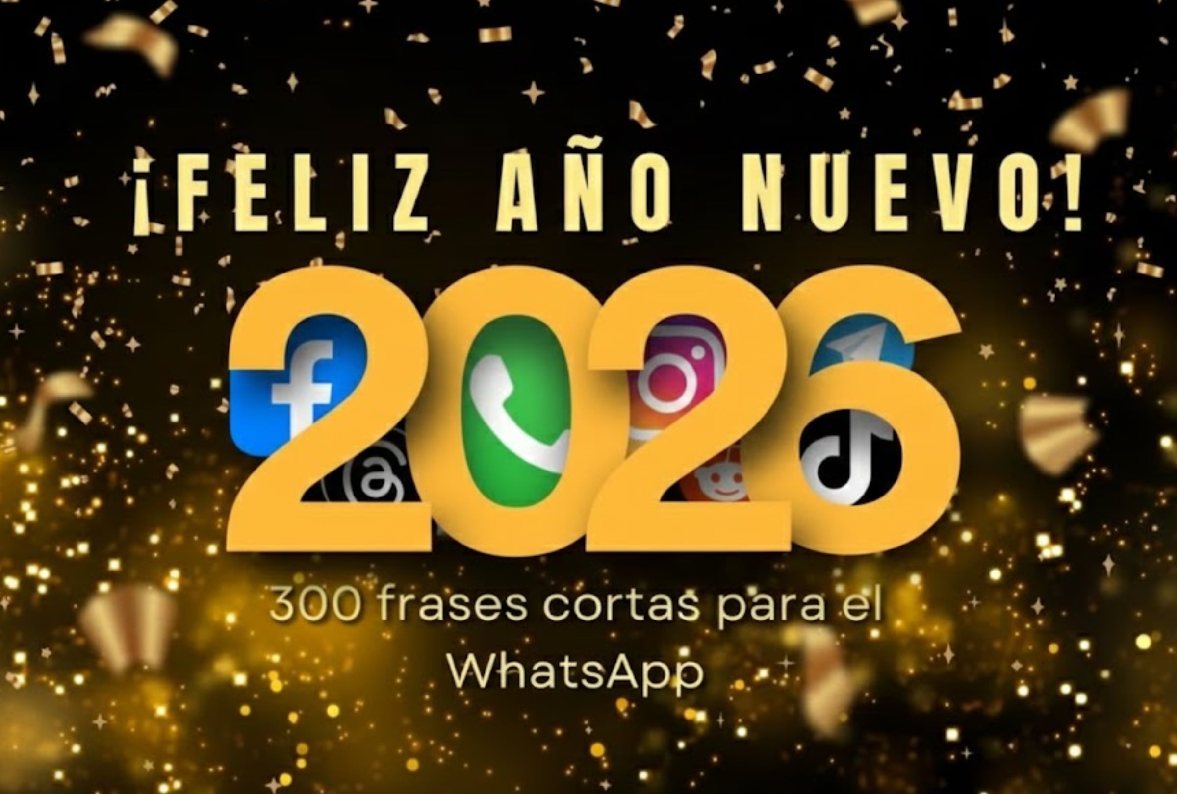 ESTADOS UNIDOS, 31/12/2025.- Encuentra los mejores mensajes y deseos de Año Nuevo 2025 para enviar por WhatsApp, Facebook, Instagram, TikTok y más. FOTO DE CANVA.COM