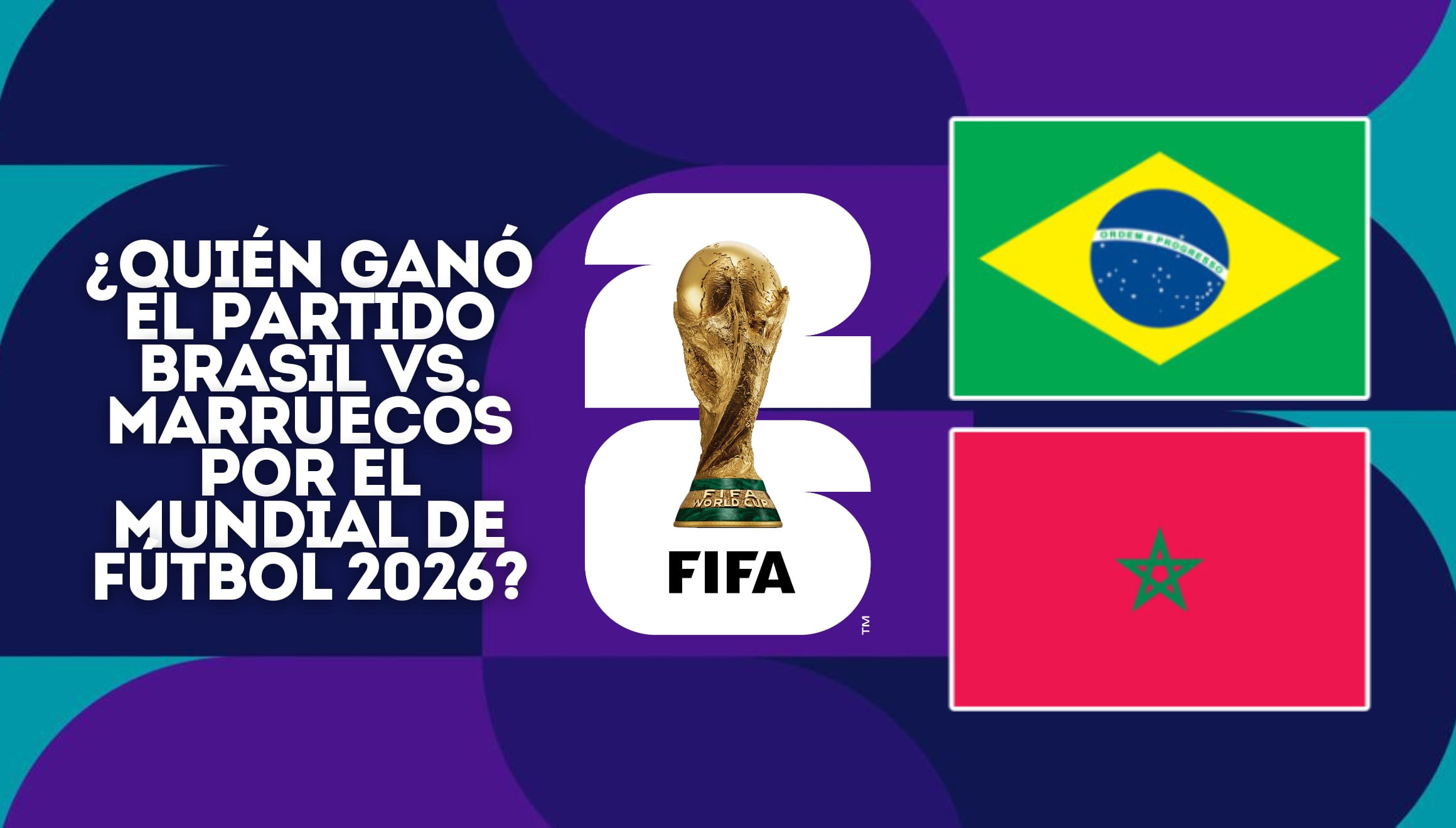 Resultados del partido Brasil vs. Marruecos en vivo hoy por el Mundial de Fútbol 2026. Conozca quién ganó el encuentro, el marcador final y cómo queda la tabla de posiciones del Grupo A tras este enfrentamiento internacional. | Crédito: fifa.com / Composición Gestión Mix