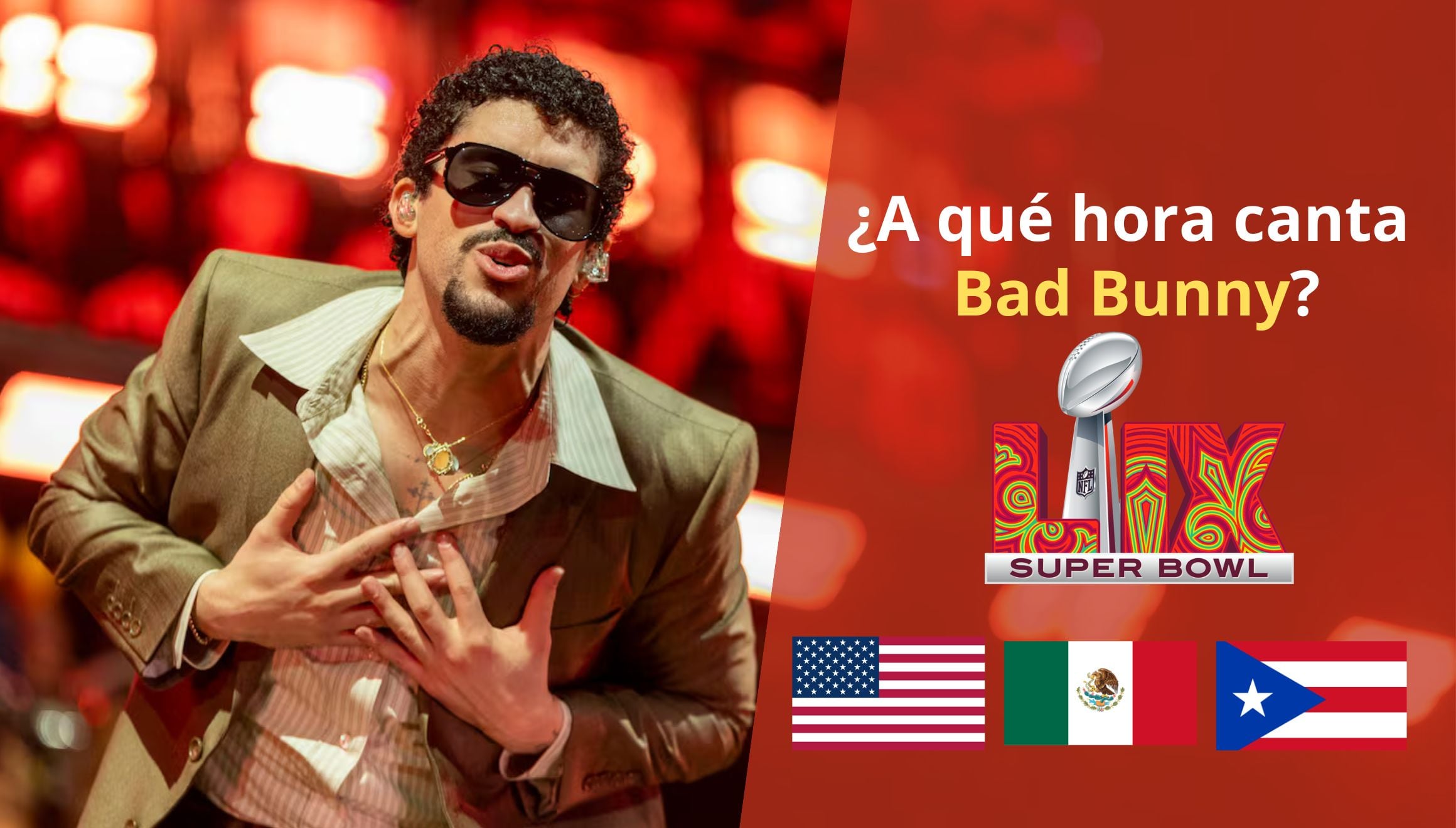 Conoce los horarios en EE.UU., México y Puerto Rico para ver el show de medio tiempo con Bad Bunny el domingo 8 de febrero. (Foto: Composición Gestión Mix)