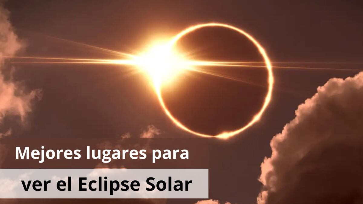 Los mejores lugares de España para ver el eclipse solar total del 12 de agosto de 2026
