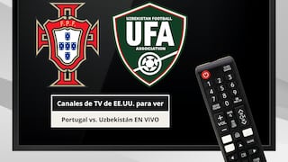 ¿En qué canal ver el Portugal vs. Uzbekistán por el Mundial de Fútbol 2026 en Texas, California y Florida?