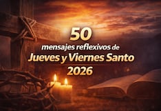 ✝️ Los mejores 50 mensajes reflexivos de Jueves y Viernes Santo 2026 para enviar a tus seres queridos por WhatsApp e Instagram