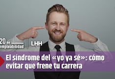 El síndrome del «yo ya sé»: cómo evitar que frene tu carrera