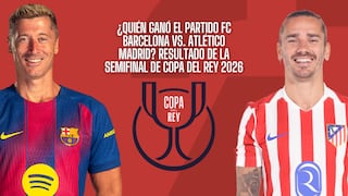 ¿Quién ganó el partido FC Barcelona vs. Atlético Madrid EN VIVO hoy? Resultado en directo de la semifinal de Copa del Rey 2026