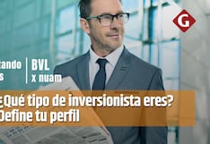 Mercado de Valores: ¿Qué tipo de inversionista eres? Define tu perfil