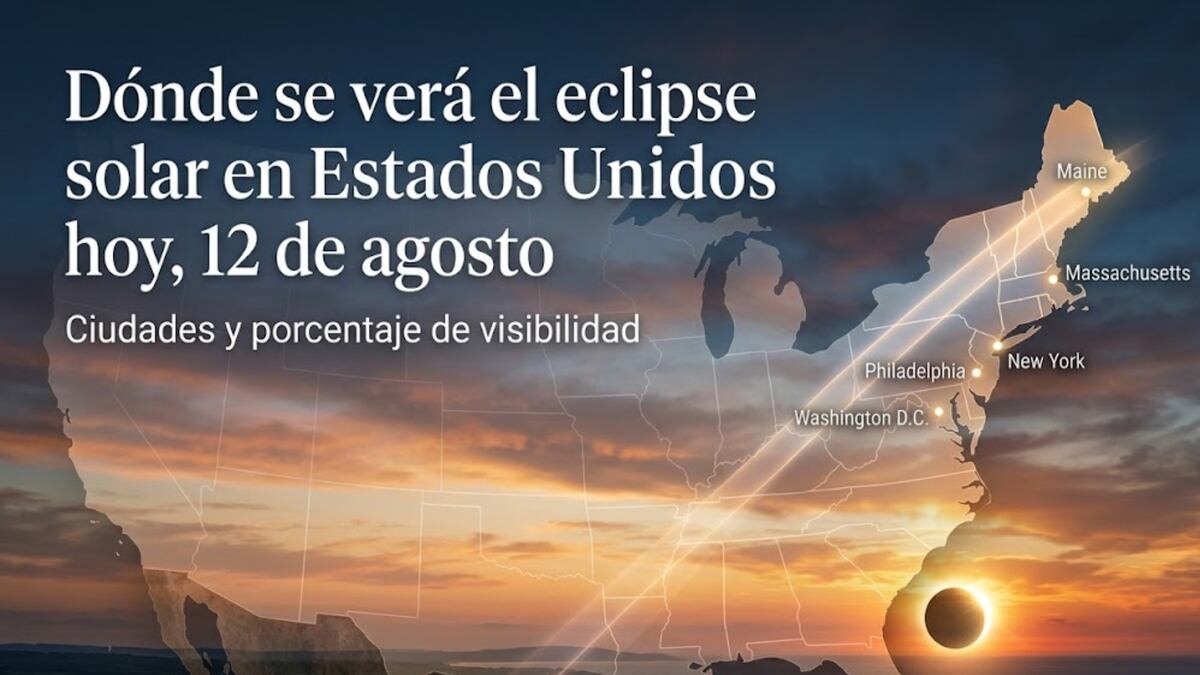 Dónde se verá el eclipse solar en Estados Unidos hoy, 12 de agosto: ciudades y porcentaje de visibilidad
