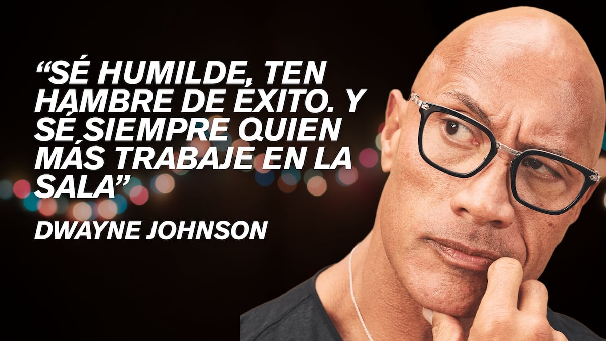Cita del día de Dwayne Johnson, actor: “Sé humilde. Ten hambre de éxito. Y sé siempre quien más trabaje en la sala”