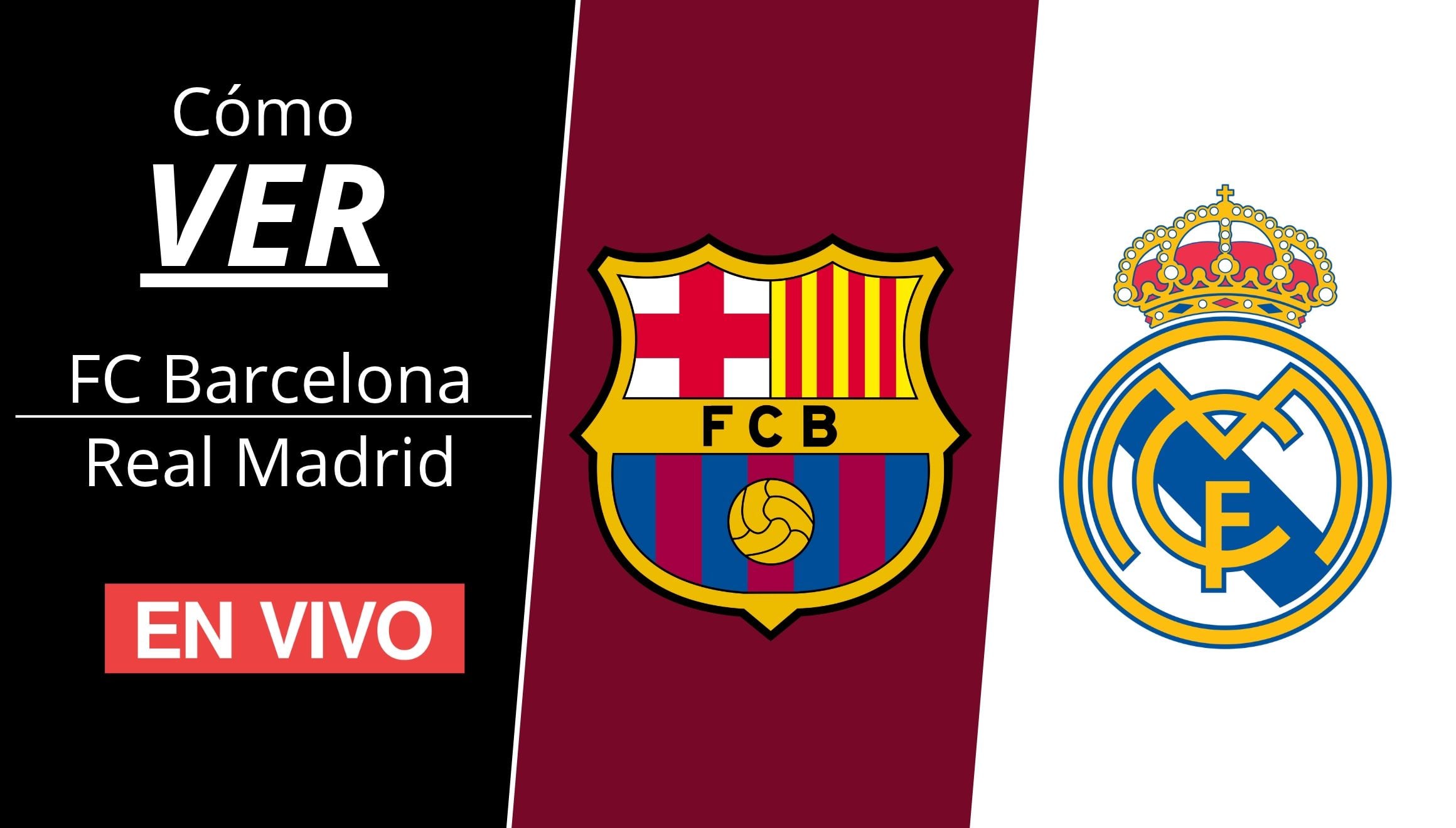 ¿Cómo ver el clásico FC Barcelona vs. Real Madrid EN VIVO GRATIS por LaLiga 2026? Horarios y canales TV en directo