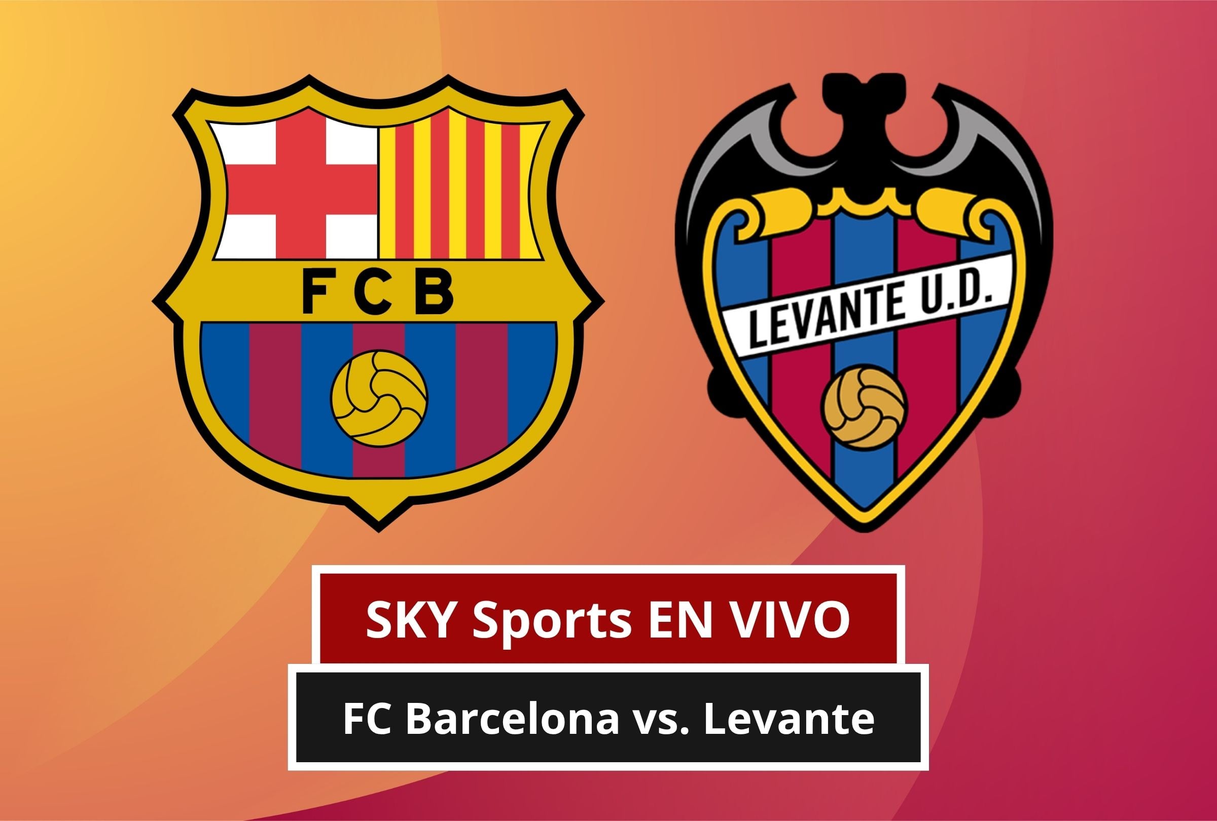 Revisa esta nota para que sepas cómo ver EN VIVO y EN DIRECTO el FC Barcelona vs. Levante por LaLiga 2026-27 vía SKY Sports y SKY Plus. (Foto: Composición Canva - Gestión Mix)