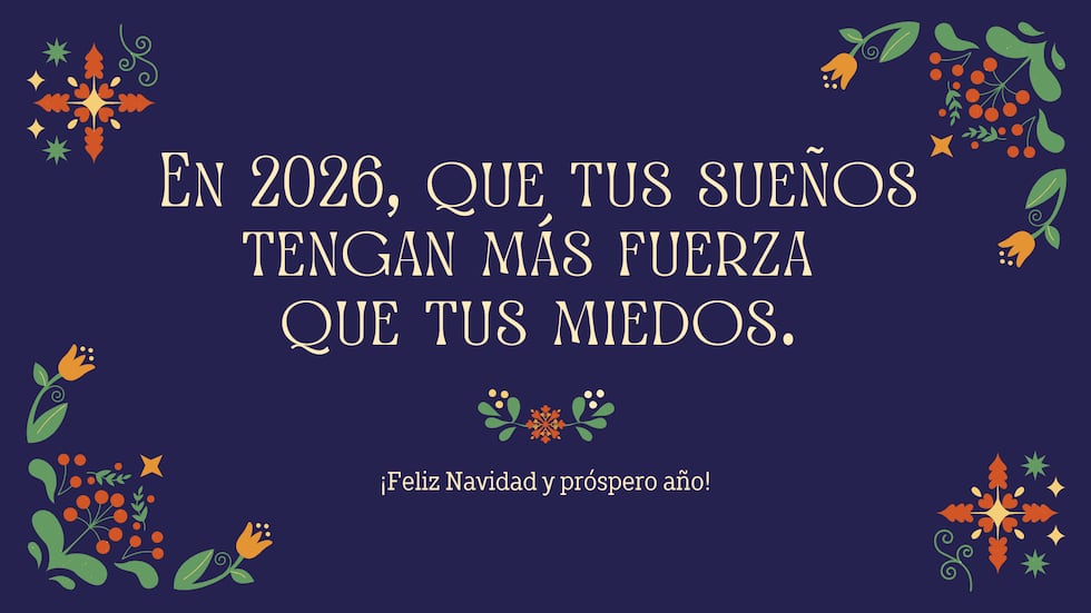 En 2026, que tus sueños tengan más fuerza que tus miedos. | Crédito: Canva / Composición Mix