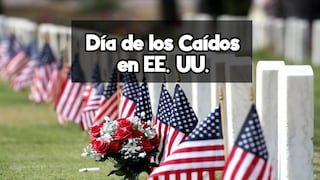¿Por qué se conmemora el Memorial Day (Día de los Caídos) hoy, 27 de mayo, en Estados Unidos?