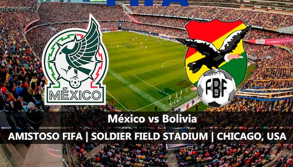 Horarios y canales de televisión para mirar el amistoso México vs. Bolivia hoy desde el Soldier Field de Chicago, Estados Unidos.| Foto: Composición Mix