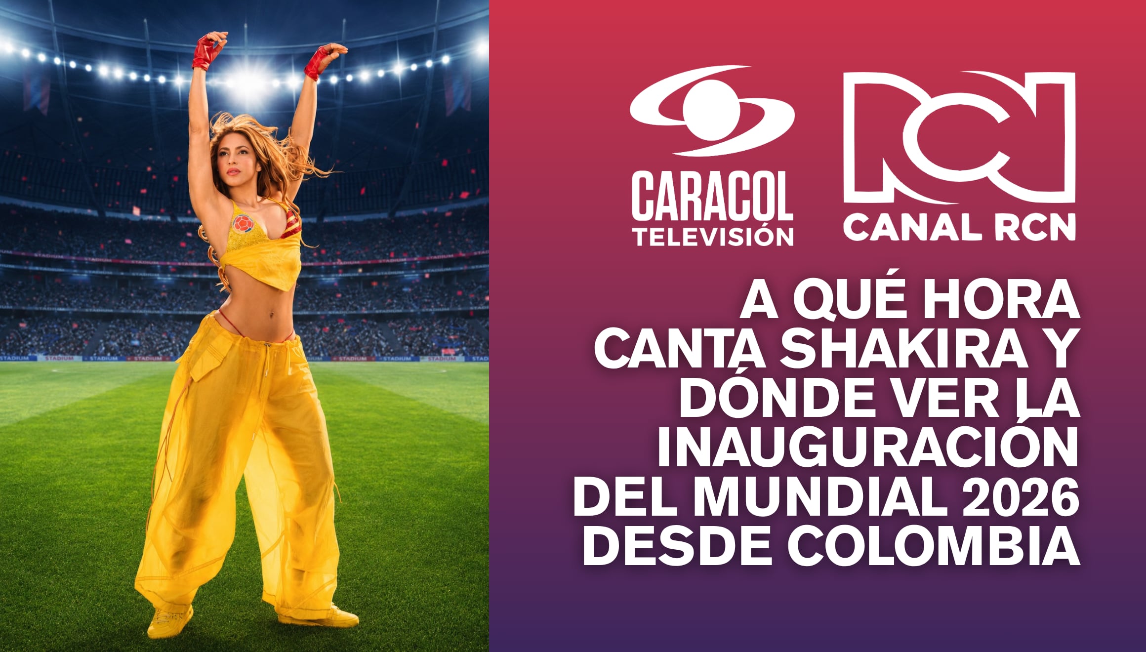 Shakira lidera el concierto de apertura de la Copa del Mundo en Norteamérica. Revise el horario de su show y descubra dónde ver la inauguración del Mundial 2026 desde Colombia por la señal de Caracol TV y Canal RCN hoy. | Crédito: @shakira / Instagram / Composición Gestión Mix
