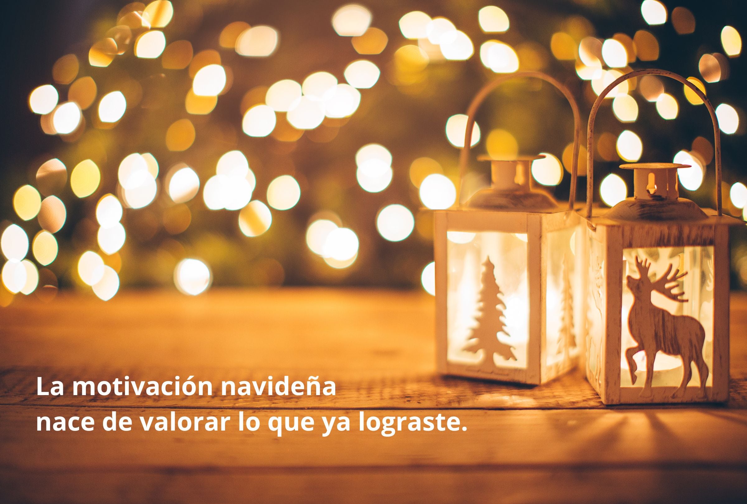 La motivación navideña nace de valorar lo que ya lograste. (Foto: Composición Gestión Mix)