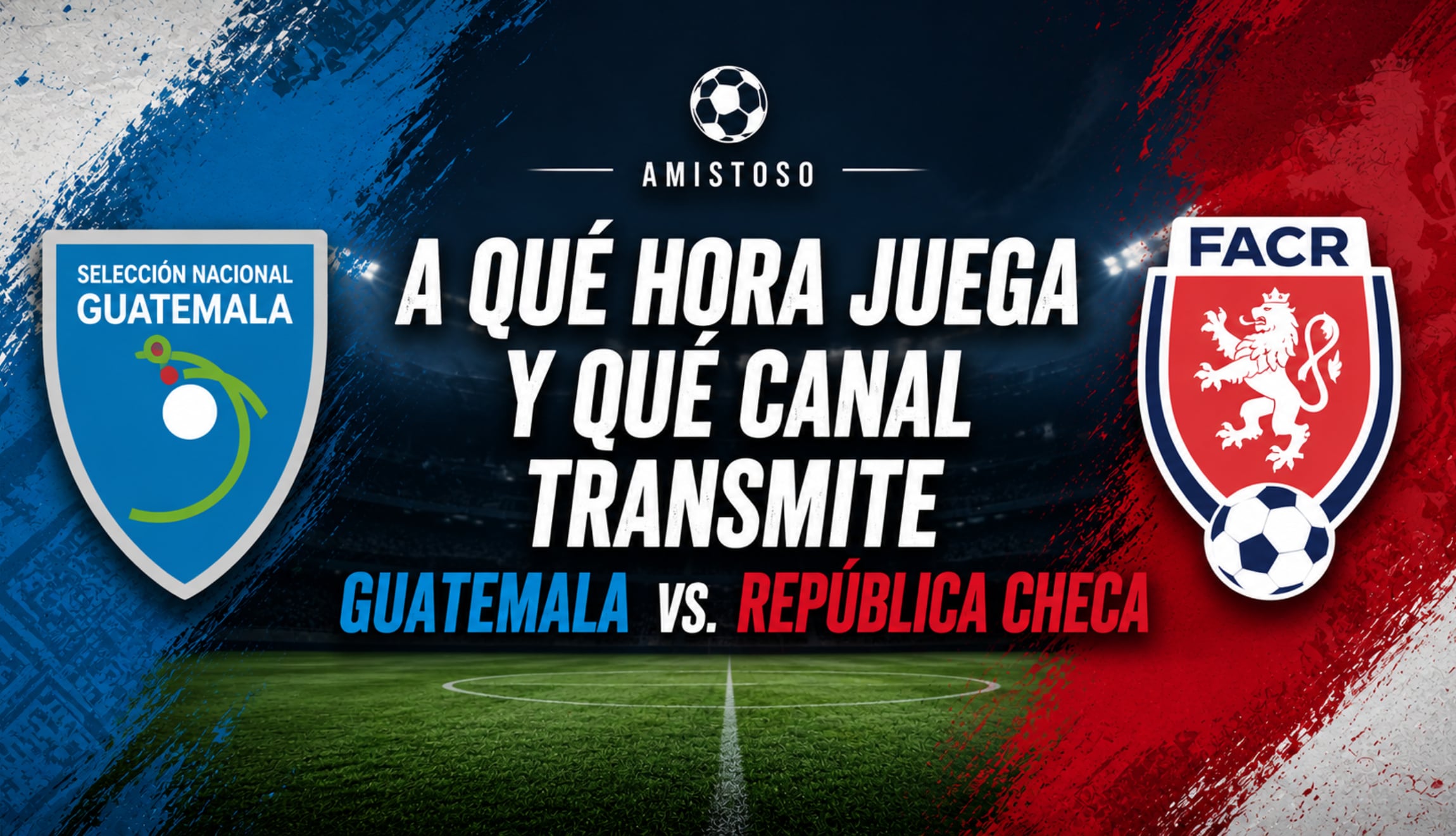 Consulta la hora de inicio y los canales para ver Guatemala vs. República Checa en vivo y en directo, por amistoso al Mundial 2026. (Foto: Imagen creada por Gestión Mix utilizando la IA de Chat GPT)