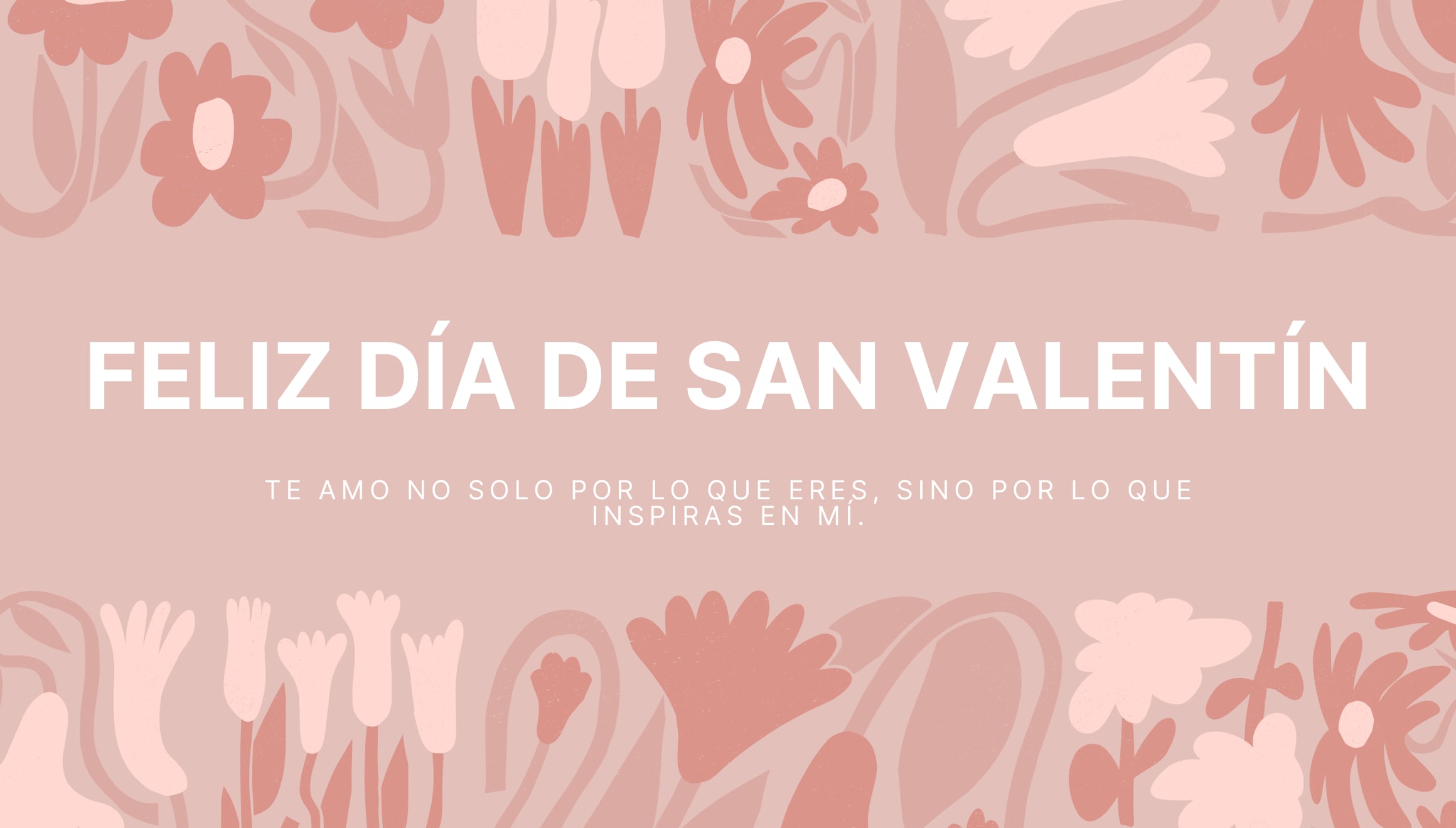 Te amo no solo por lo que eres, sino por lo que inspiras en mí. | Crédito: canva.com / Composición Gestión Mix