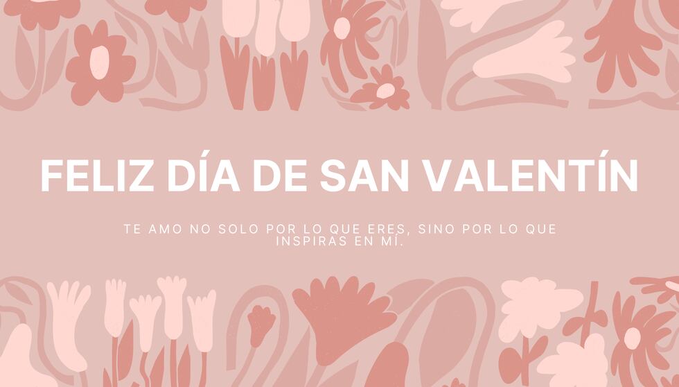 Te amo no solo por lo que eres, sino por lo que inspiras en mí. | Crédito: canva.com / Composición Gestión Mix