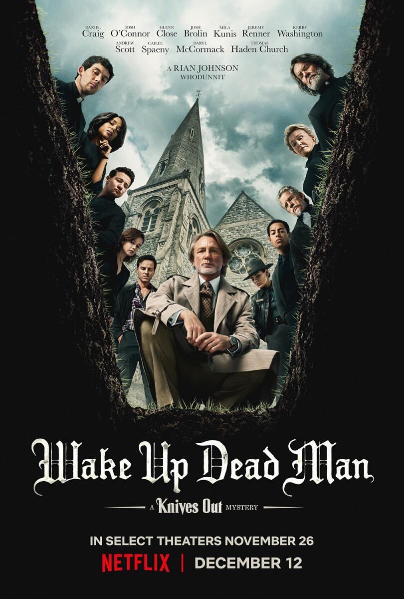 El póster de "Wake Up Dead Man: Un misterio de Knives Out", película del director Rian Johnson que se desarrolla a lo largo de 140 minutos de metraje (Foto: Netflix)