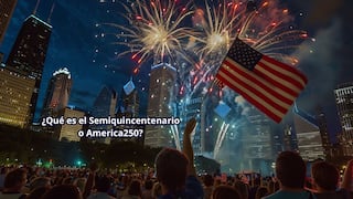 Estados Unidos llega a su 250.º aniversario: qué significan el Semiquincentenario y America250 y cuál es su origen