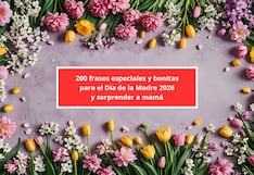200 frases especiales y bonitas para el Día de la Madre 2026 y sorprender a mamá