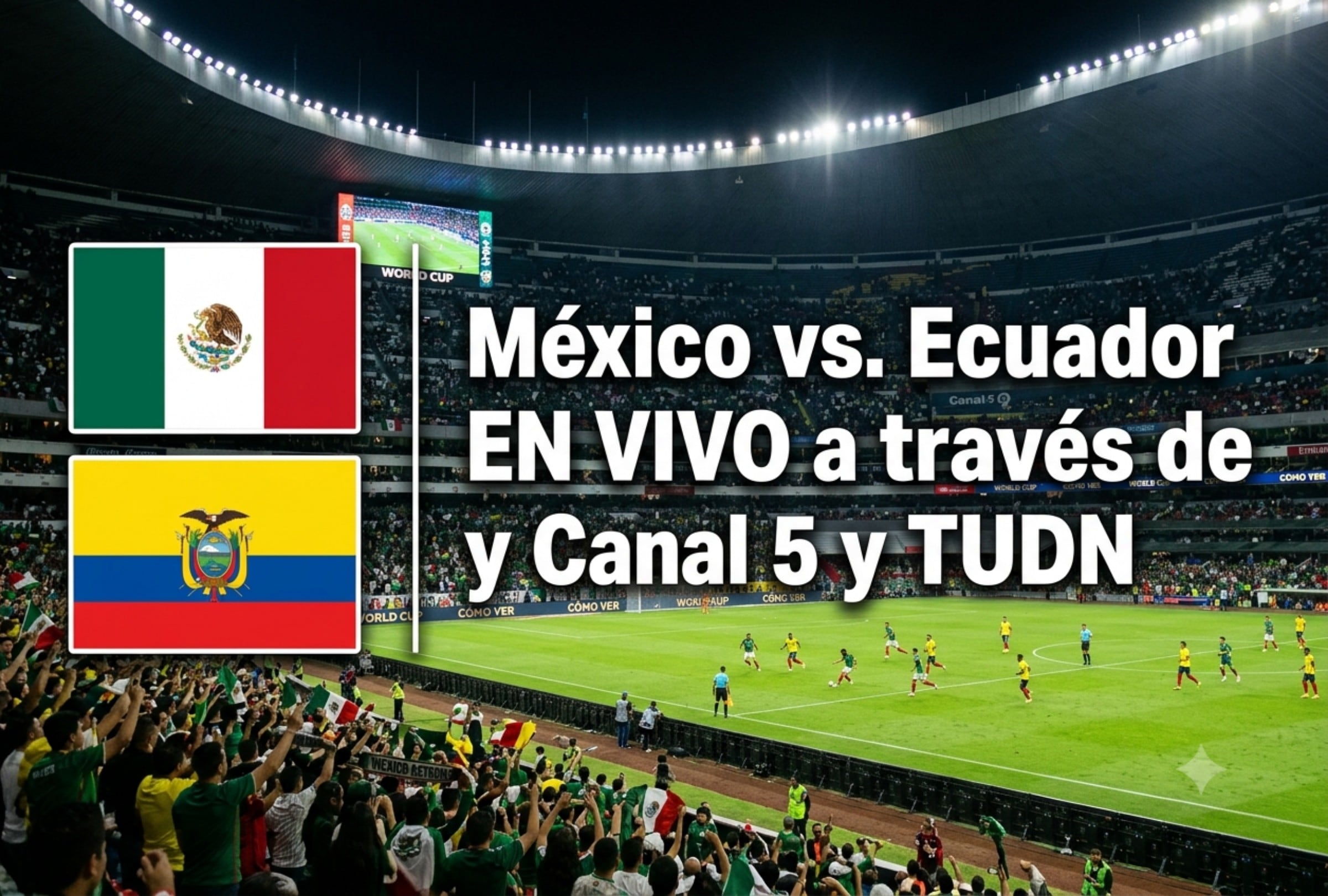 México y Ecuador se enfrentan por un lugar en los octavos de final del Mundial de Fútbol 2026. (Foto: Imagen creada por Mix usando Gemini)
