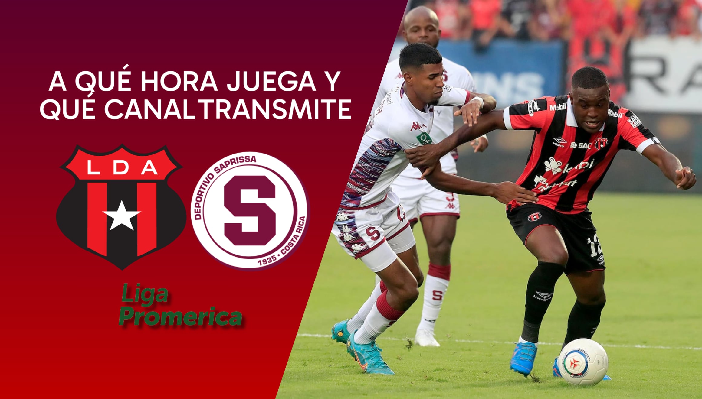 Conoce a qué hora juega y en qué canal podrás ver el partido entre Alajuelense y Saprissa. Toda la información para disfrutar del fútbol tico. | Crédito: Composición Mix