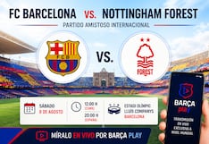 ¿A qué hora juega y qué canal transmite FC Barcelona vs. Nottingham Forest EN VIVO por amistoso 2026?