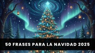 △ 50 frases originales de Navidad 2025 para desearle una Feliz Nochebuena a tus seres más queridos