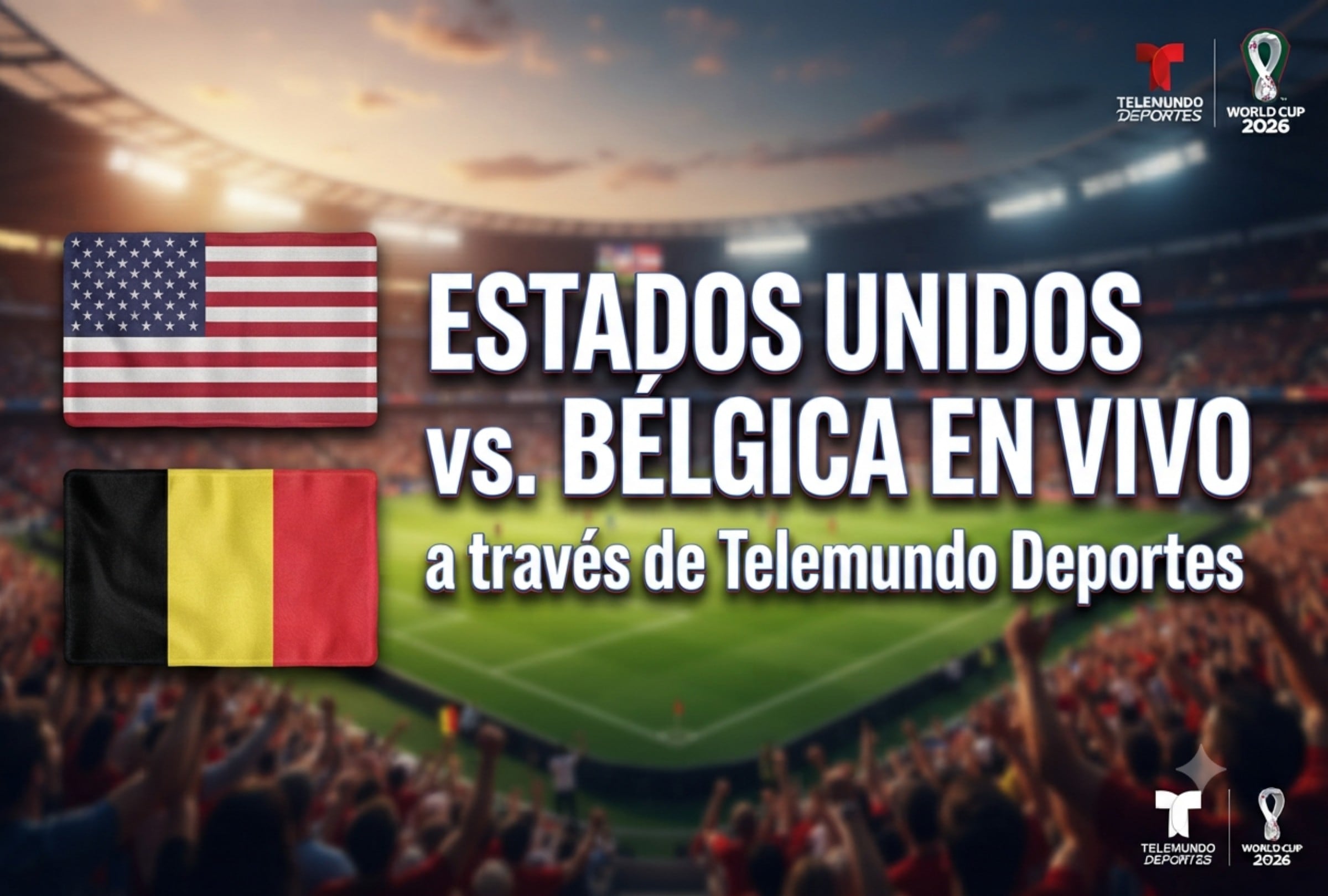 Estados Unidos y Bélgica se enfrentan este lunes 6 de julio en el Estadio Seattle, por los octavos de final del Mundial 2026. (Foto: Imagen creada por Mix usando Gemini)