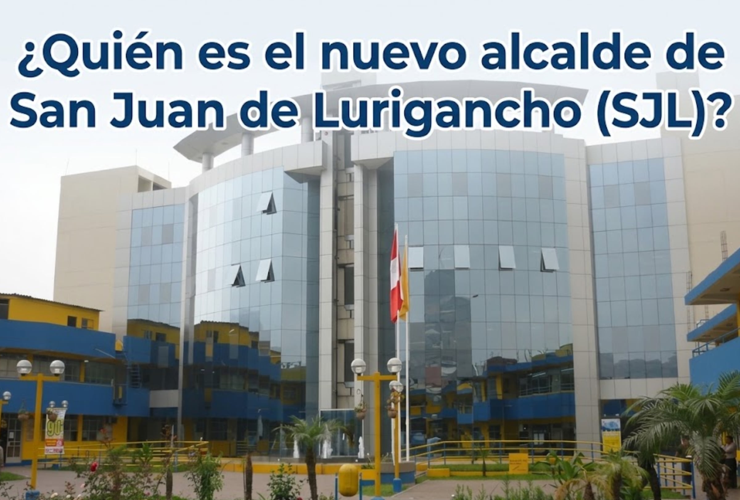 ¿Quién es el nuevo alcalde de San Juan de Lurigancho (SJL)? Resultados según boca de urna de Datum