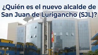 ¿Quién es el nuevo alcalde de San Juan de Lurigancho (SJL)? Resultados ONPE y actas contabilizadas