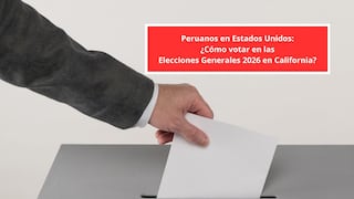 Peruanos en Estados Unidos: ¿Cómo votar en las Elecciones Generales 2026 en California?