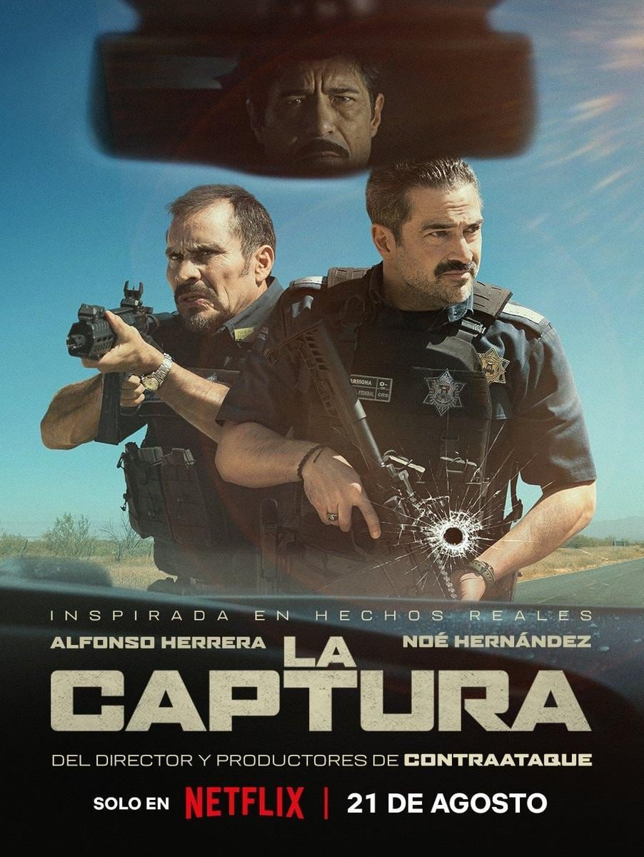 El póster de "La captura", película mexicana dirigida por Chava Cartas que se inspira en hechos reales (Foto: Draco Films / Netflix)