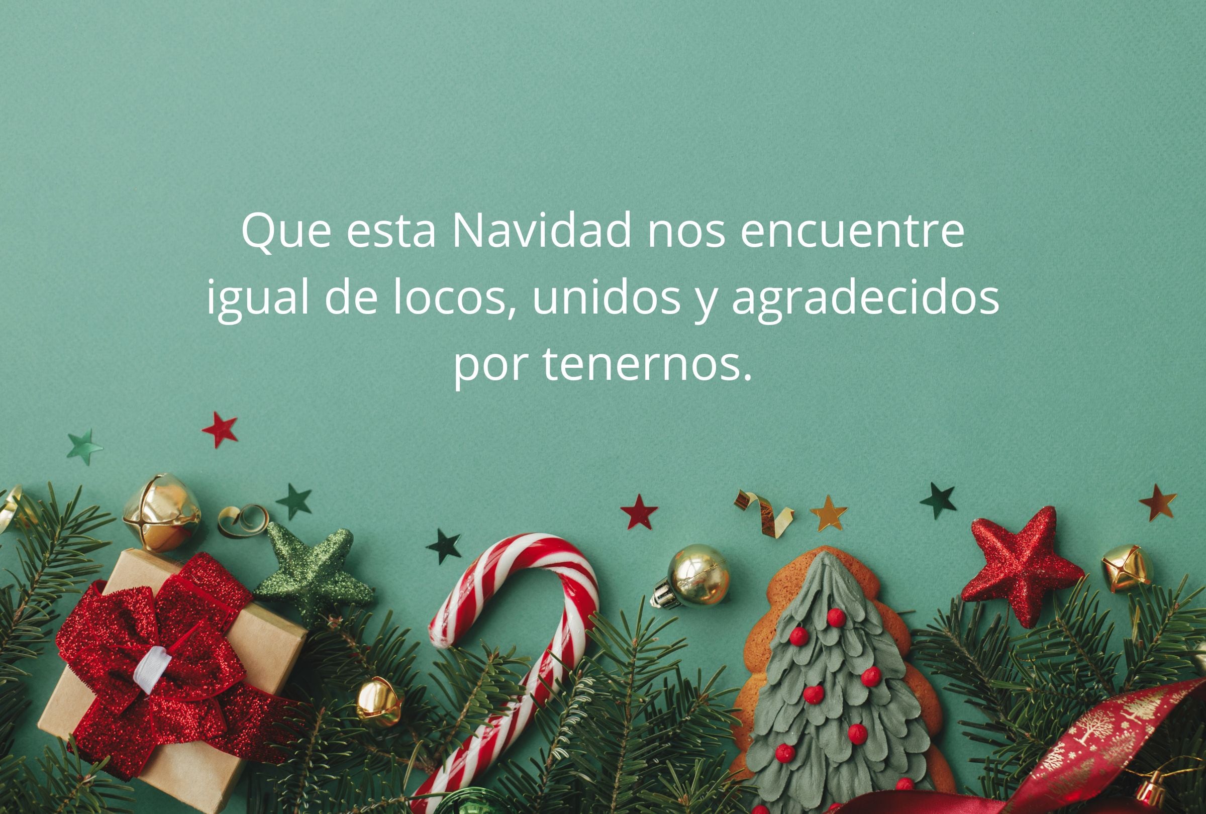 Que esta Navidad nos encuentre igual de locos, unidos y agradecidos por tenernos. (Foto: Composición Gestión Mix)