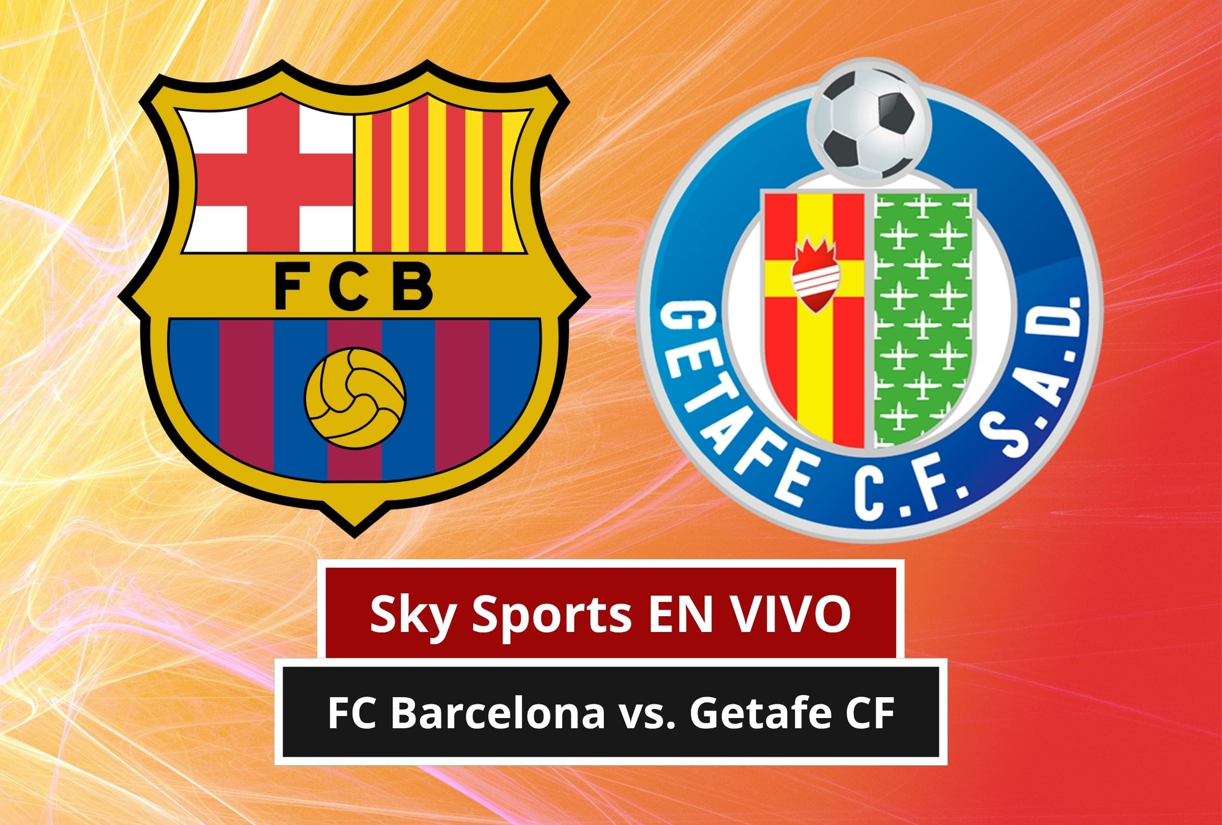 SKY Sports EN VIVO por Internet - cómo ver partido FC Barcelona vs. Getafe CF por Fútbol TV y SKY Plus Online