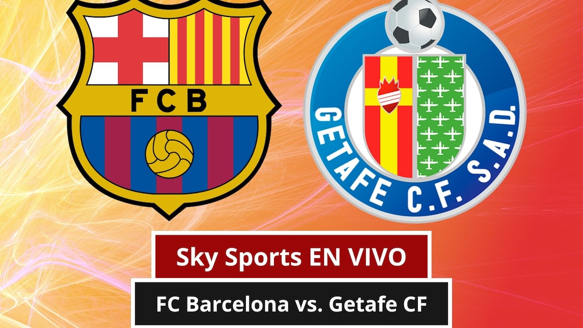 SKY Sports EN VIVO por Internet — cómo ver partido FC Barcelona vs. Getafe CF por Fútbol TV y SKY Plus Online