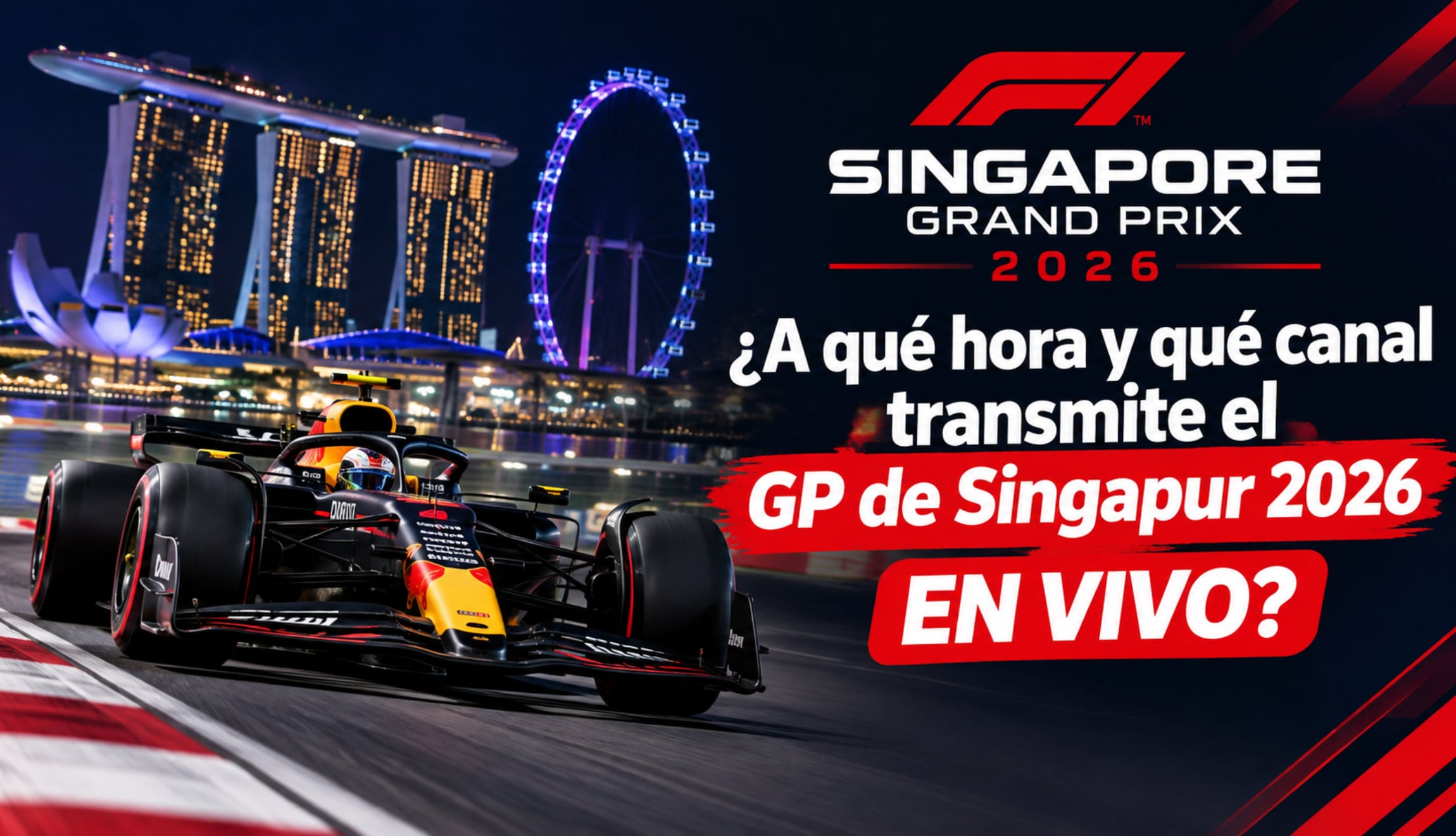 ¿A qué hora es y qué canal transmite carrera GP de Singapur 2026 EN VIVO hoy 11 de octubre por la Fórmula Uno?