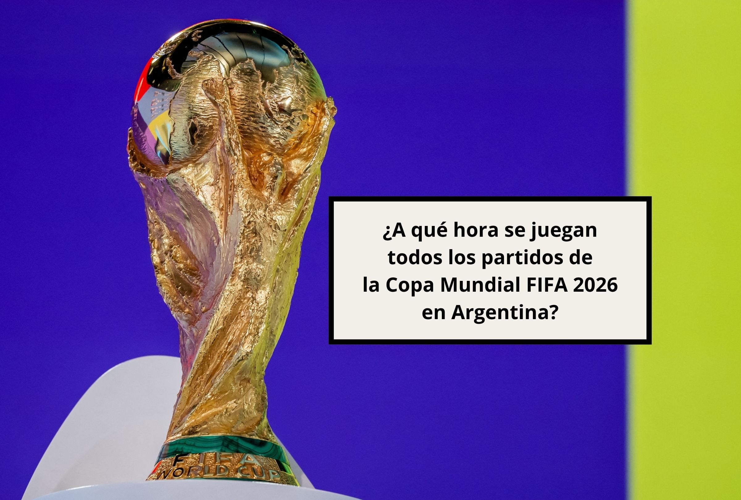 En esta nota conocerás los horarios de todos los partidos de la Copa Mundial 2026 en Argentina. (Foto: Fabrice COFFRINI / AFP y Composición Canva - Gestión Mix)